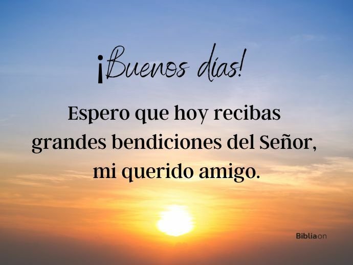 50 frases cristianas para comenzar el día con buenos días y bendiciones