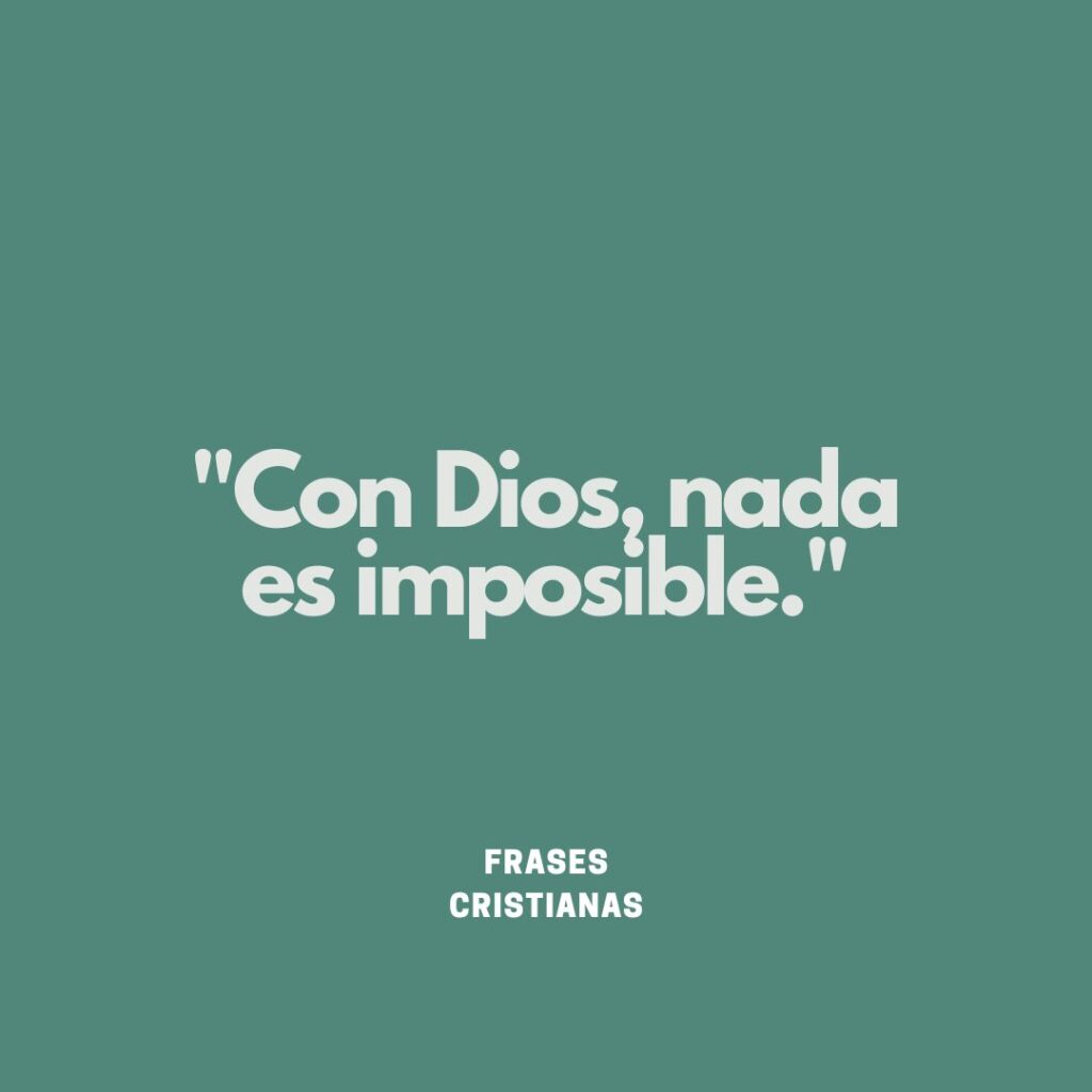 Con Dios nada es imposible