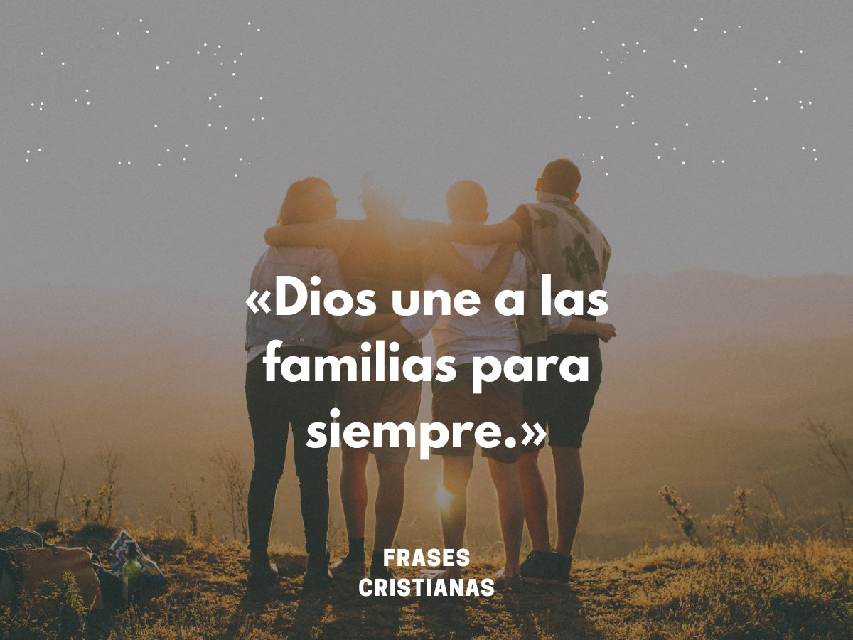 50 Frases Cristianas Inspiradoras Sobre La Importancia De La Familia En