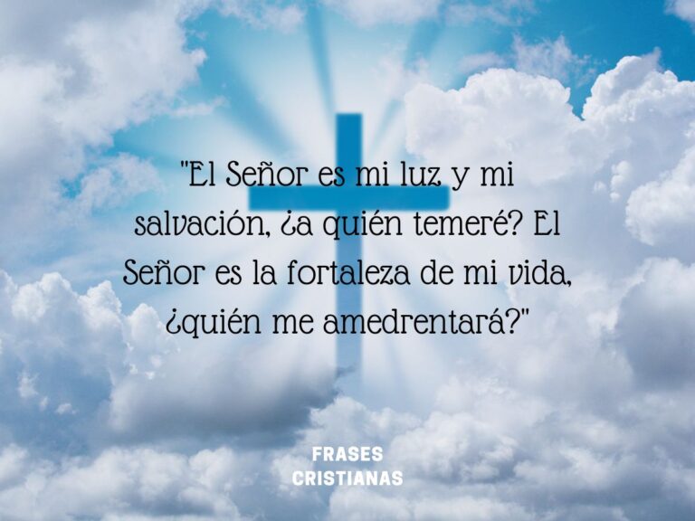 50 frases y mensajes de fe y fortaleza en Dios para empezar tu día con ...