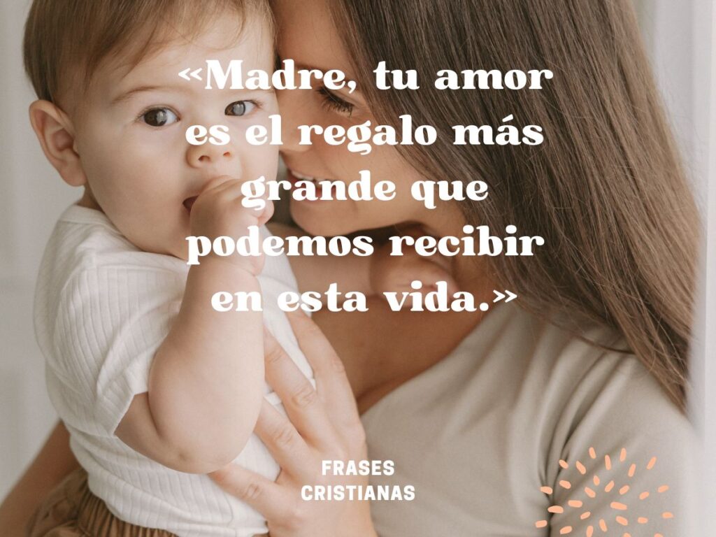 Frases cristianas feliz día de la madre